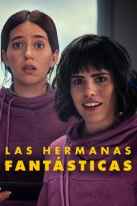 Las hermanas fantásticas (2024)