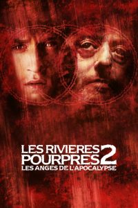 Les Rivières Pourpres II: Les Anges de l’Apocalypse (2004)