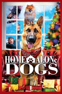 Home Alone Dogs (2013)