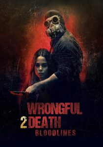 Wrongful Death 2: Bloodlines (2025)