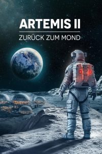 Artemis II — Zurück zum Mond (2026)