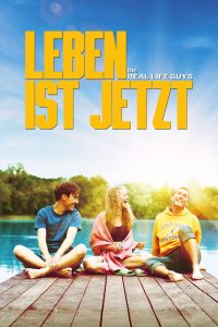 Leben ist jetzt — Die Real Life Guys (2025)