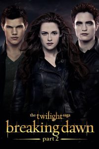 The Twilight Saga: Breaking Dawn — Part 2 (2012)