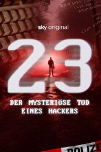 23 — Der mysteriöse Tod eines Hackers (2023)