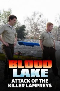Blood Lake: Attack of the Killer Lampreys (2014)