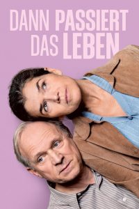 Dann passiert das Leben (2025)