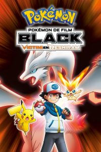 Pokémon de film: Black — Victini en Reshiram (2011)