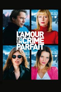 L’amour est un crime parfait (2013)