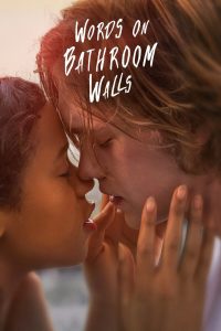 Words on Bathroom Walls (2020)