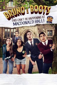 Bruno & Boots: This Can’t Be Happening at MacDonald Hall (2017)