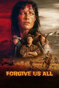 Forgive Us All (2025)