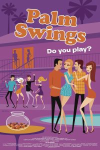 Palm Swings (2017)