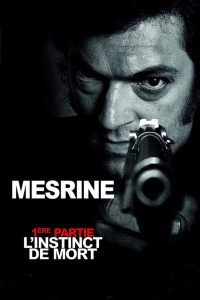 Mesrine: Killer instinct (2008)