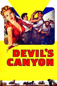 Devil’s Canyon (1953)
