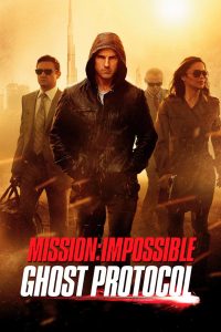 Mission: Impossible — Ghost Protocol (2011)
