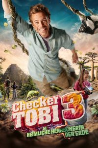 Checker Tobi 3 — Die heimliche Herrscherin der Erde (2026)