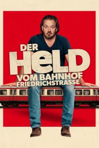 Der Held vom Bahnhof Friedrichstraße (2025)