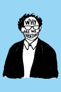 Why Are We Creative? (2018)