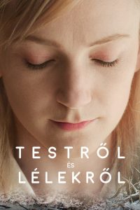 Teströl és Lélekröl (2017)