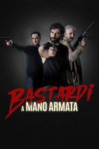 Bastardi a mano armata (2021)