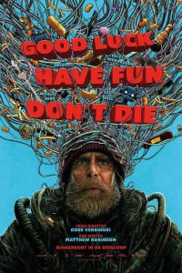 Good Luck, Have Fun, Don’t Die (2026)