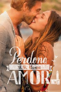 Perdona si te llamo amor (2014)
