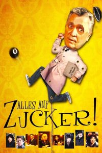 Alles auf Zucker! (2004)