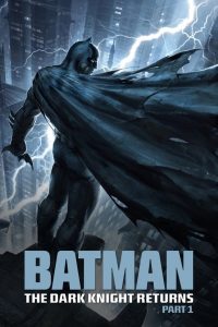 Batman: The Dark Knight Returns, Part 1 (2012)