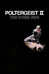 Poltergeist II: The Other Side (1986)