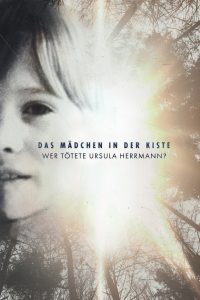 Das Mädchen in der Kiste — Wer tötete Ursula Herrmann (2022)