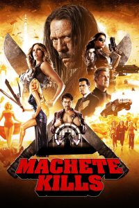 Machete Kills (2013)