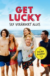 Get Lucky — Sex verändert alles (2019)