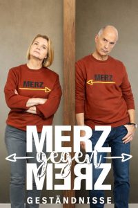 Merz gegen Merz — Geständnisse (2026)