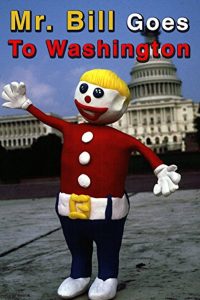 Mr. Bill Goes to Washington (1993)