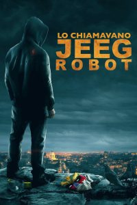 Lo chiamavano Jeeg Robot (2016)