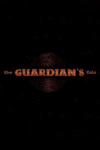 The Guardian’s Tale (2012)