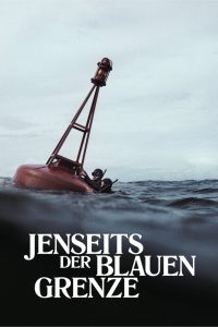 Jenseits der blauen Grenze (2024)