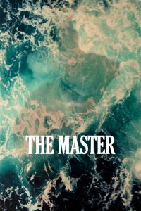 The Master (2012)