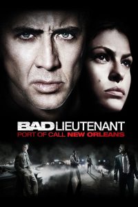 Bad Lieutenant: Port of Call New Orleans (2009)